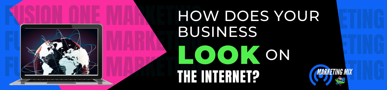 How Does Your Business Look on the Internet?