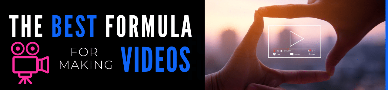 The Best Formula For Making Videos